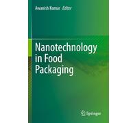 Nanotechnology in Food Packaging