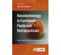 Nanotechnology in Functional Foods and Nutraceuticals