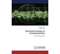 Nanotechnology in Prosthodontics: The Changing Phase