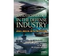 Nanotechnology in the Defense Industry by Pio Sifuentes Gallardo Pio Sifuentes Gallardo (Auteur)