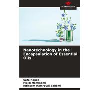 Nanotechnology In The Encapsulation Of Essential Oils