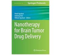 Nanotherapy For Brain Tumor Drug Delivery