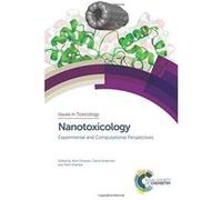 Nanotoxicology: Experimental and Computational Perspectives (Issues in Toxicology) - [Livre en VO] Dhawan, Anderson, Shanker (Auteur)
