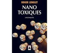 Nanotoxiques: Une enquête