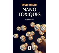 Nanotoxiques: Une enquête