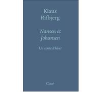 Nansen et johansen - un conte d'hiver - Klaus Rifbjerg - Circe - broché - Roman