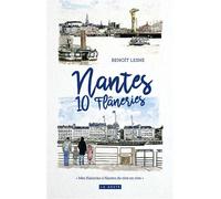 Nantes - 10 flâneries 10 Flâneries - Benoît Lesné - Geste - relié - Beau livre