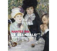 Nantes 1886 - Le scandale impressionniste