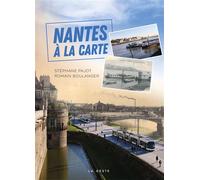 Nantes a la carte - STEPHANE - ROMAIN PAJOT - BOULANGER - Geste - broché - Beau livre
