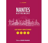 Nantes Autrement - Louise Blandy - Ouest France - broché - Guide