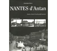 Nantes D'antan - Nantes À Travers La Carte Postale Ancienne