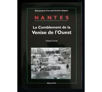 Nantes (Découverte d'un patrimoine disparu)