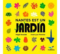 Nantes Est Un Jardin - Collectif - D'orbestier Eds - broché - Guide