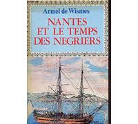 Nantes et le temps des négriers
