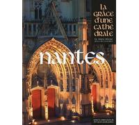 Nantes, la Grâce d'une Cathédrale - Collectif - Place Des Victoires Eds - relié - Beau livre