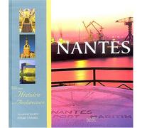 Nantes : Mille ans d'histoire et d'architecture