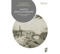 Nantes révolutionnaire Yann Lignereux (Auteur), Hélène Rousteau-Chambon (Auteur)