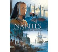 Nantes T2, De Anne de Bretagne à d'Artagnan - Isabelle Bournier - Petit A Petit Bd Eds - cartonné - Bande dessinée