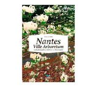 Nantes Ville Arboretum - Guide Photographique D'arbustes En Climat Tempéré