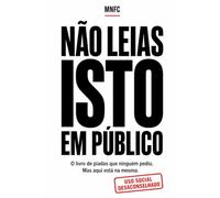 Não leias isto em público: O livro de piadas que ninguém pediu