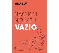 Nao pise no meu vazio. Ou o livro do vazio – en portugais du Brésil – Planet A