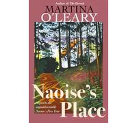 Naoise's Place: Sequel to the unputdownable Naoise's First Year