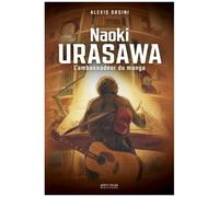 Naoki Urasawa – L'ambassadeur du manga – Pix'n Love Publishing