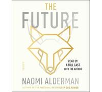 Naomi Alderman The Future (CD)