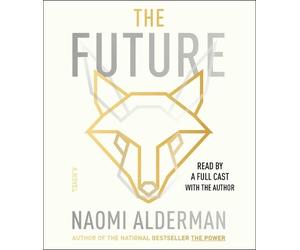 Naomi Alderman The Future (CD)