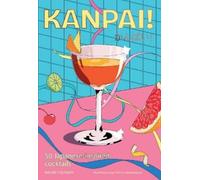 Naomi Coleman – Kanpai ! – Relié