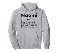 Naomi Like A Normal Girl Only Cooler Queen Prénom Sweat à Capuche