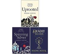 Naomi Novik Collection 3 Books Set (Uprooted, Spinning Silver, A Deadly Education)