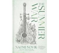 Naomi Novik – The Summer War – Relié
