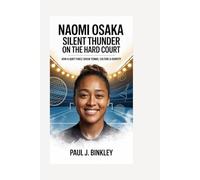 NAOMI OSAKA: Silent Thunder on the Hard Court: How a Quiet Force Shook Tennis, Culture & Identity