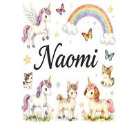 Naomi Personalized Sketch Book: Glossy Cover with 100+ Pages for drawing, coloring and using imagination. First few sheets have idea starters. ... go, and better than screens and electronics.