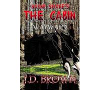 Naomi Shane's The Cabin: Wayward