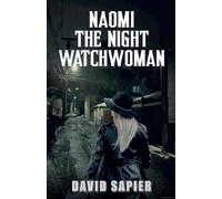 Naomi The Night Watchwoman