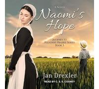 Naomi's Hope (Journey to the Pleasant Prairie)