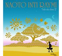 NAOTO INTI RAYMI - Tabi Uta Diary 2
