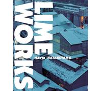 Naoya Hatakeyama - LIME WORKS