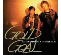 Naozumi Takahashi - Gold Goal [CD+Dvd]