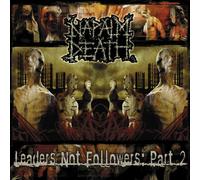 Napalm Death - Leaders Not Followers 2