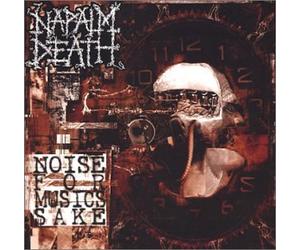 Napalm Death - Noise for Music's Sake