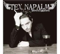 Napalm, Tex - Dionysus Rising