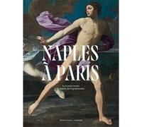 Collectif – Naples à Paris : Le Louvre invite le musée de Capodimonte – Relié