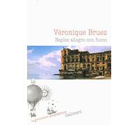Naples allegro con fuoco