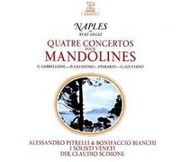 Naples Au Xviiième Siècle, Quatre Concertos Pour Mandolines