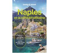 Lonely Planet – Naples et la côte amalfitaine – 9e édition
