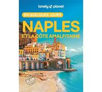 Lonely Planet – Naples et la côte amalfitaine en quelques jours – 1 plan détachable – Broché
