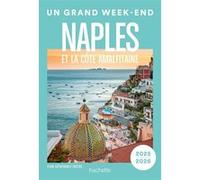 Naples et la côte Amalfitaine. Un Grand Week-end